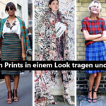Wie kann man Prints tragen und kombinieren